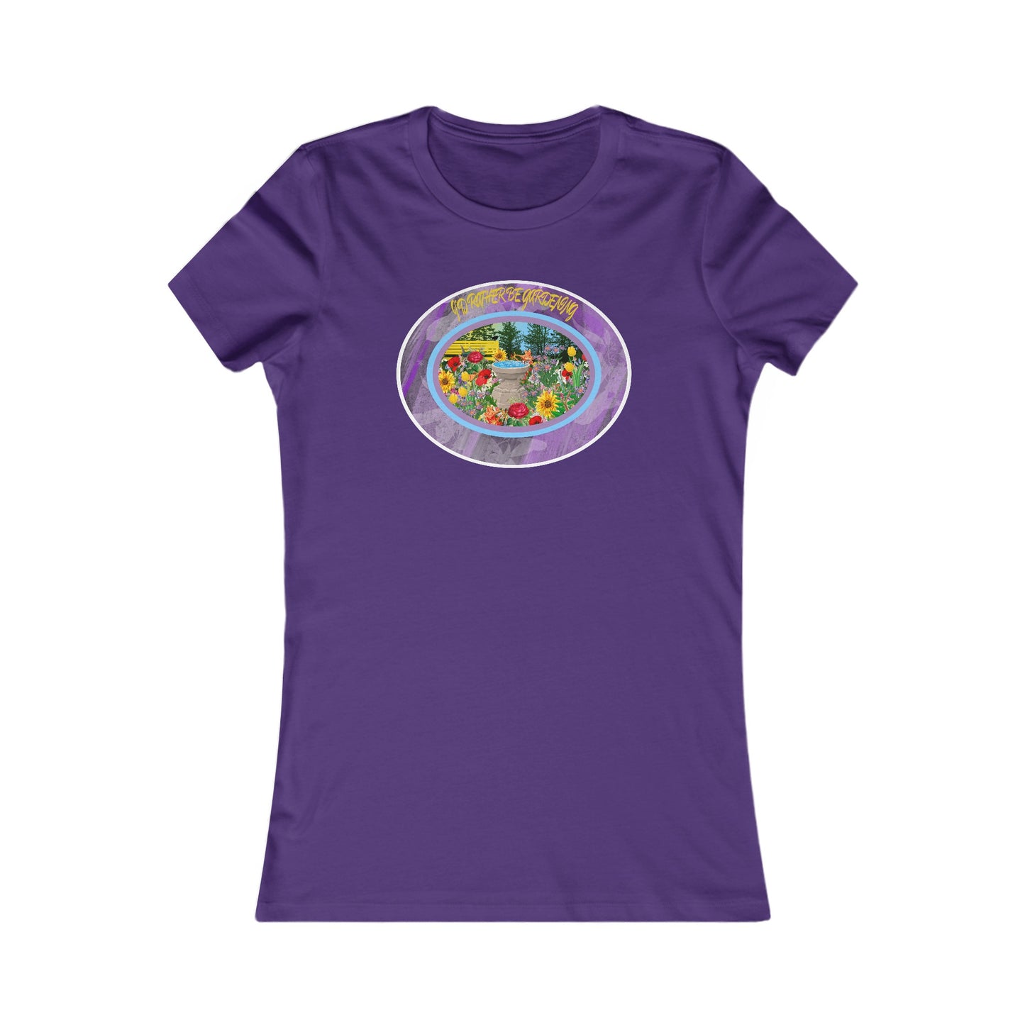 I’D RATHER BE GARDENING - Women's Favorite Tee